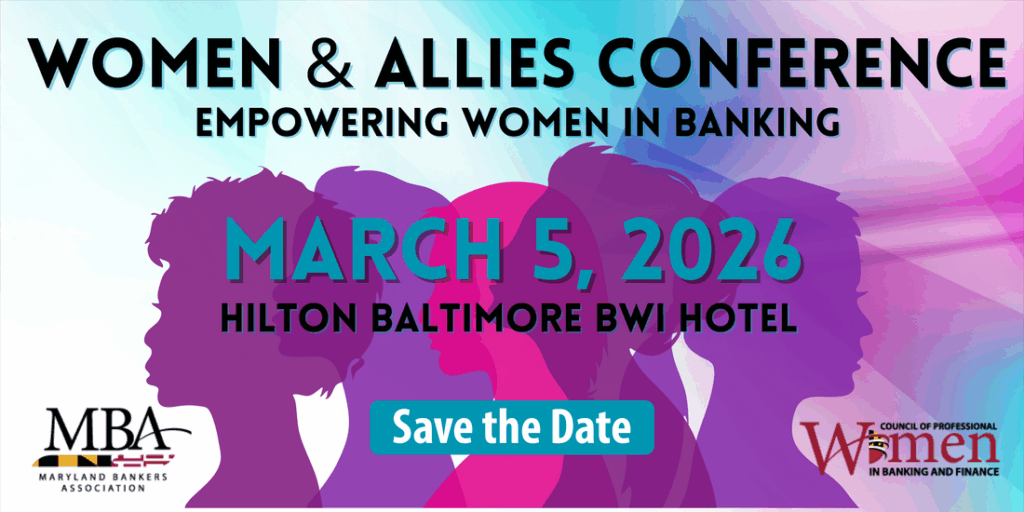Banner for the Women & Allies Conference: Empowering Women in Banking, scheduled for March 5, 2026, at Hilton Baltimore BWI Hotel. Includes MBA and Council of Professional Women logos.