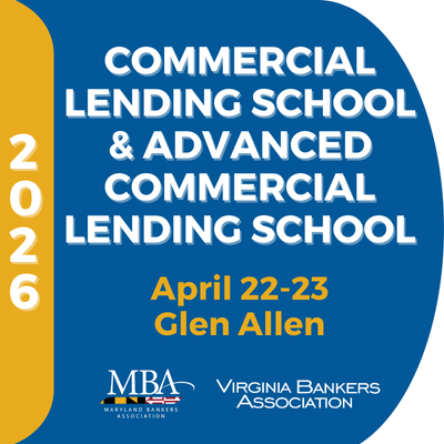 Blue and yellow graphic promoting the 2026 Commercial Lending School & Advanced Commercial Lending School, April 22-23 in Glen Allen, by Maryland and Virginia Bankers Associations.