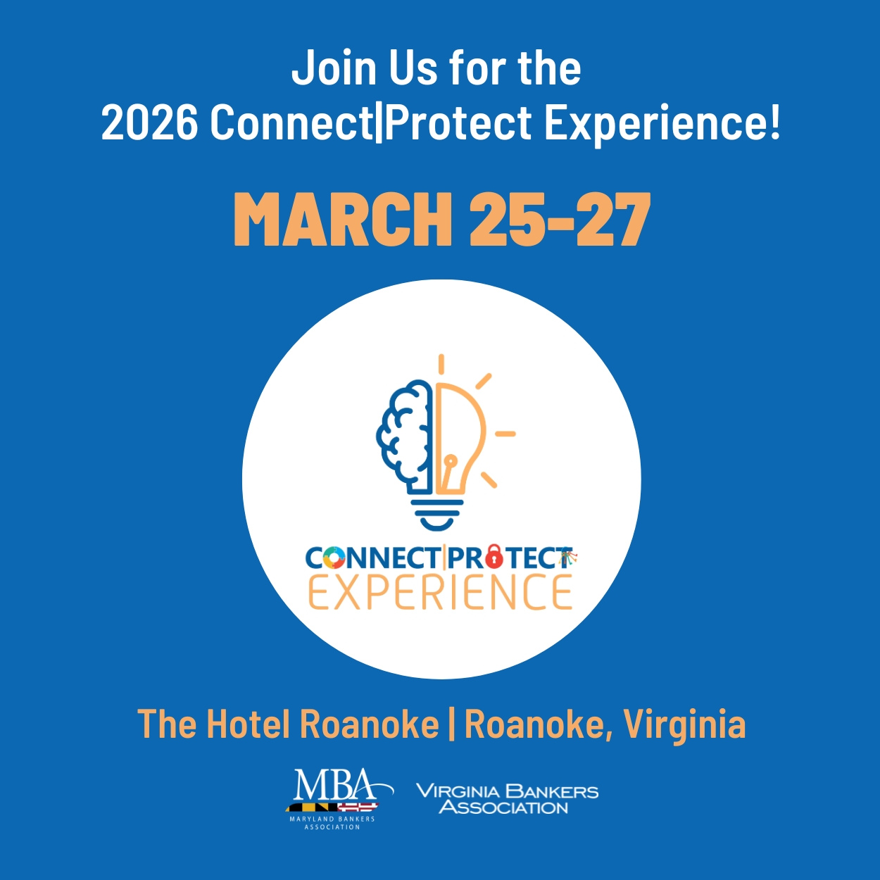 Promotional graphic for the 2026 Connect|Protect Experience, March 25-27 at The Hotel Roanoke in Roanoke, Virginia, hosted by MBA and Virginia Bankers Association.
